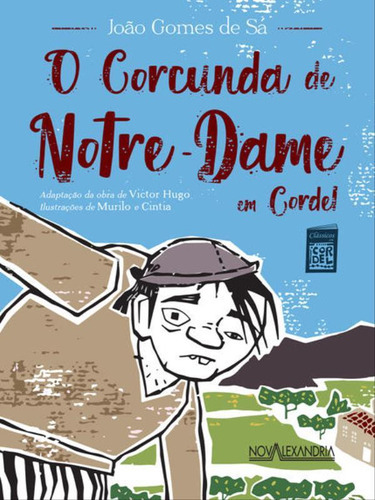 O Corcunda De Notre-dame Em Cordel, De Sá, João Gomes De. Editora Nova Alexandria, Capa Mole Em Português