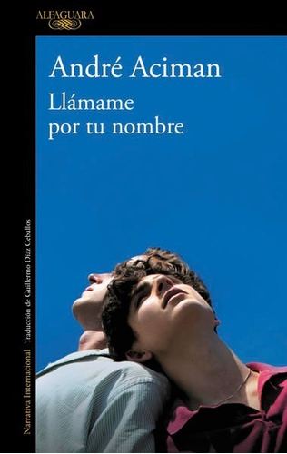 Llámame Por Tu Nombre ( Libro Original, Nuevo) 