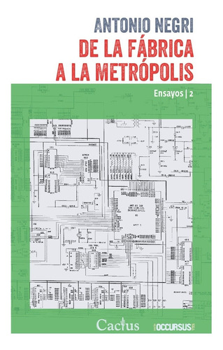 De La Fábrica A La Metrópolis Ensayos 2 - Antonio Negri 