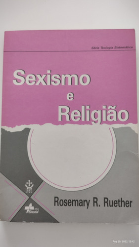 Sexismo E Religião Rumo A Uma Teologia Feminista Rosemary R