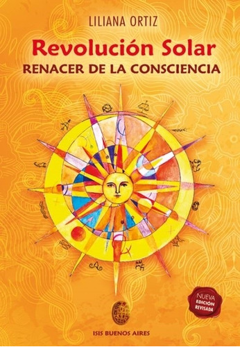 Revolucion Solar - Renacer De La Consciencia - Liliana Ortiz