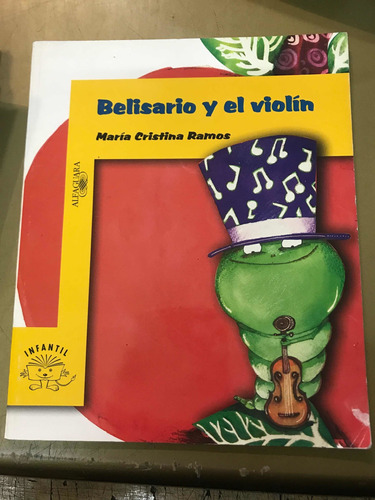 Belisario Y El Violín - María Cristina Ramosalf