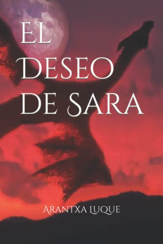 El Deseo De Sara -el Destino De Tesarlim-