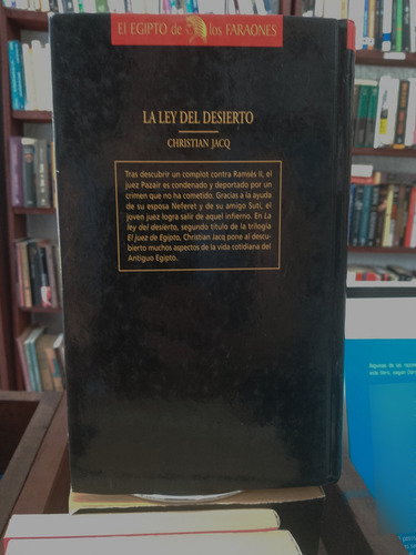 La Ley Del Desierto. Egipto Histórico. Jacq, Christian (Usado)