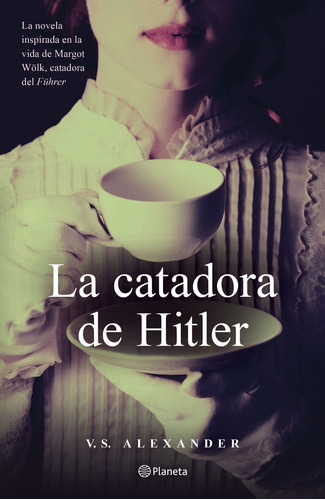 Libro La Catadora De Hitler - V. S. Alexander