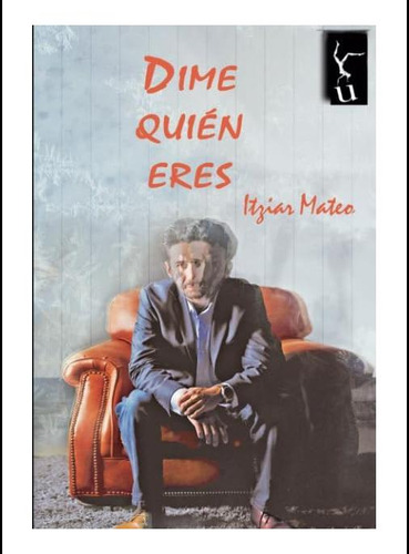Libro: Dime Quién Eres (spanish Edition)
