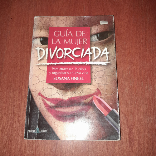 Guía De Mujeres Divorciadas ,susana Finkel