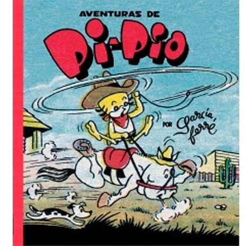 Aventuras De Pi-pio / M. García Ferré / Ed. Común