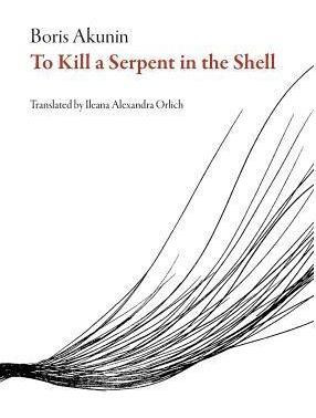 Killing The Serpent - Boris Akunin