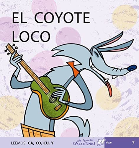 El Coyote Loco (ca, Co, Cu, Y) (letra Mayúscula)&-.