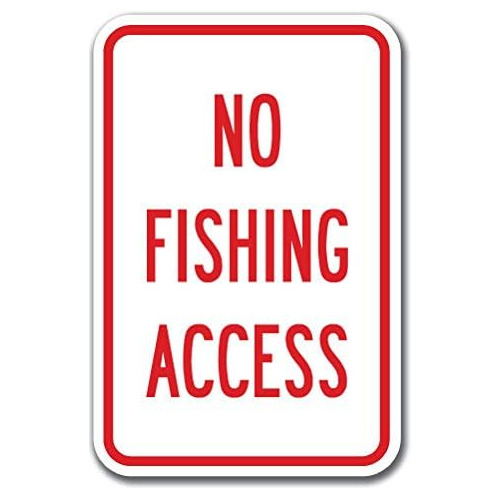 Señal De Acceso Prohibido Pesca 12  X 18  De Aluminio ...
