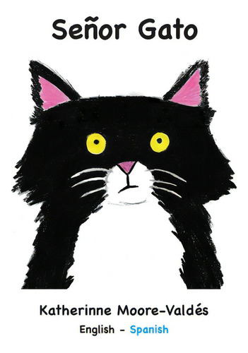 Seãâ±or Gato, De Moore-valdés, Katherinne., Vol. 1. Editorial Lightning Source Inc, Tapa Blanda En Inglés