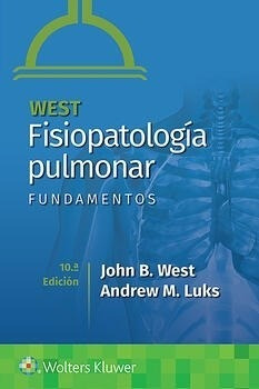 West. Fisiopatología Pulmonar Fundamentos - West, John (pap