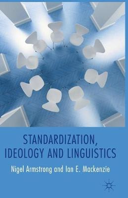 Libro Standardization, Ideology And Linguistics - N. Arms...