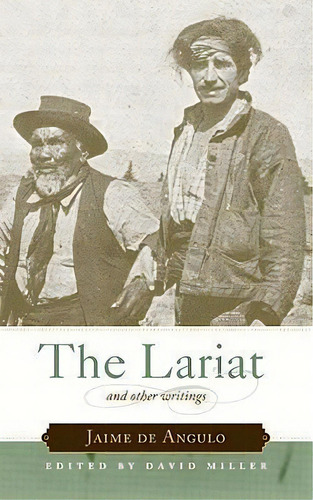 The Lariat, De Jaime De Angulo. Editorial Counterpoint, Tapa Blanda En Inglés