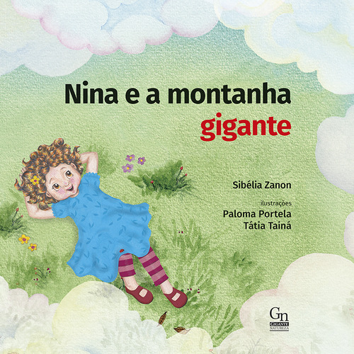 Nina E A Montanha Gigante, De Sibélia Zanon. Editora Gigante Natureza, Capa Mole Em Português, 2020