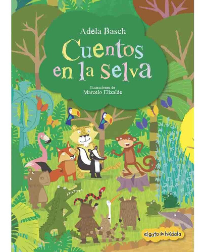 Cuentos En La Selva (atrapacuentos) - Adela Basch