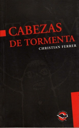 Cabezas De Tormenta - Ferrer, Christian, De Ferrer, Christian. Editorial Terramar En Español