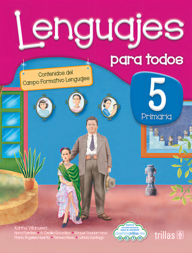 Lenguajes Para Todos 5. Primaria: , De Villanueva, Karina., Vol. 1. Editorial Trillas, Tapa Pasta Blanda, Edición 1 En Español, 2024