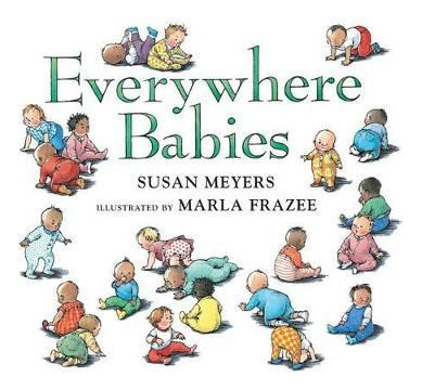 Libro Everywhere Babies (padded Board Book) - Susan Meyers