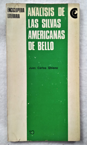 Analisis De Las Silvas Americanas De Bello - Juan C. Ghiano