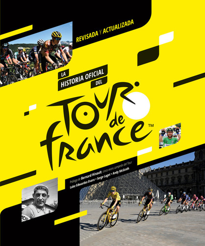 Historia Oficial Del Tour De Francia, La -nueva Edicion, De Luke Edwardes-evans#laget, Serge#mccrath, Andy., Vol. 1. Editorial Libros De Ruta, Tapa Blanda, Edición 1 En Español, 2023