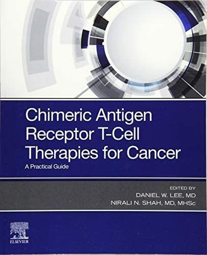 Libro: Chimeric Antigen Receptor T-cell Therapies For Cancer