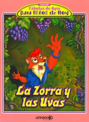 La Zorra Y Las Uvas, De Sin . Editorial Latinbooks, Tapa Blanda, Edición 1 En Español