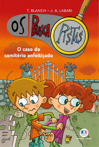 Os Buscapistas - O Caso Do Cemitério Enfeitiçado - Livro 4, De Blanch Teresa. Editora Ciranda Cultural, Capa Mole Em Português, 2023