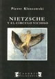 Nietzsche Y El Circulo Vicioso De Pierre Klossowski