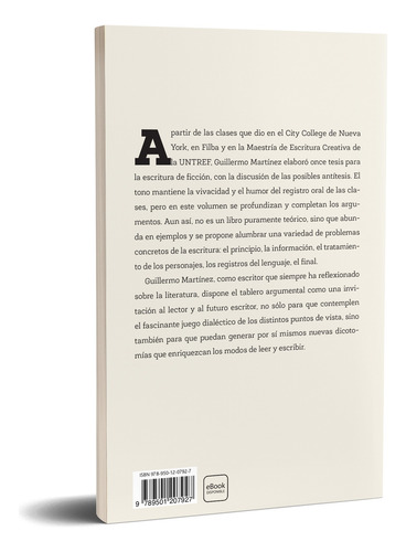 11 Tesis (y Antítesis) Sobre La Escritura De Ficción -paidos