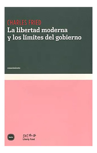 La Libertad Moderna Y Los Limites Del Gobier - #w