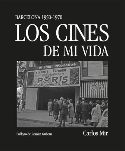 Los Cines De Mi Vida - Mir Carlos