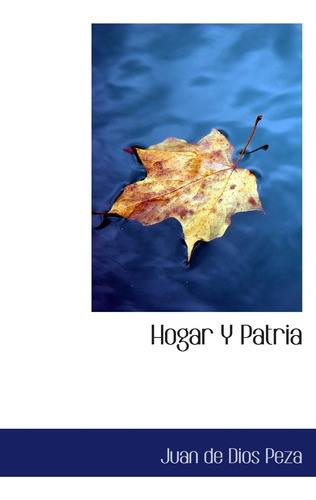 Libro: Hogar Y Patria (spanish Edition)