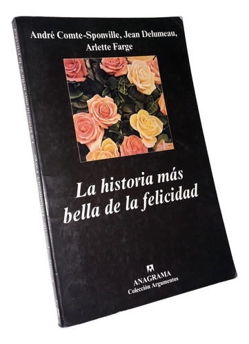 La Historia Mas Bella De La Felicidad / Anagrama
