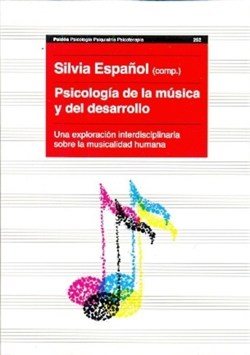 Psicologia De La Mùsica Y Del Desarrollo - Español, Silvia