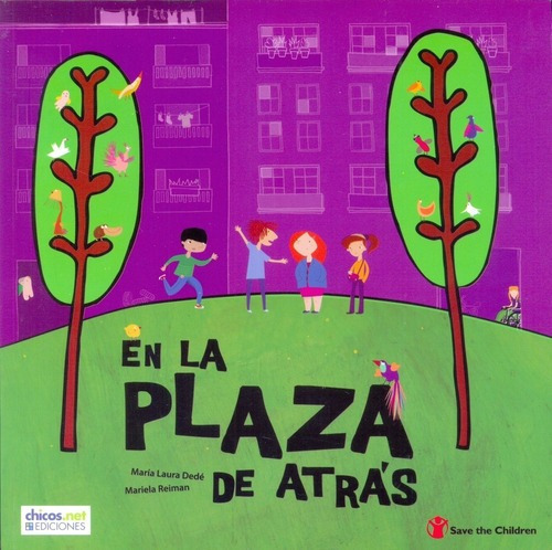 En La Plaza De Atrás - Dede, Reiman, De Dede, Reiman. Editorial Chicos En Español