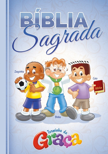 Bíblia Turminha Da Graça Meninos Capa Almofadada, de Graça Editorial. Editorial Graça Editorial, tapa dura en português