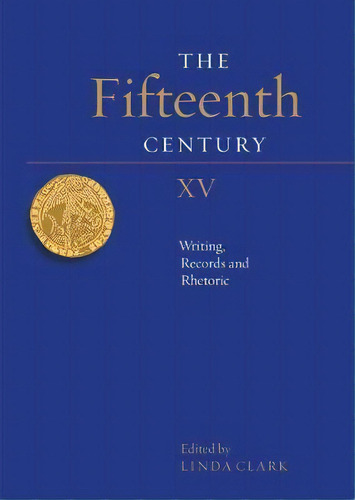 The Fifteenth Century Xv, De Linda Clark. Editorial Boydell Brewer Ltd, Tapa Dura En Inglés