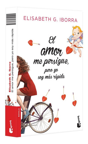 El Amor Me Persigue, Pero Yo Soy Más Rápida / Booket