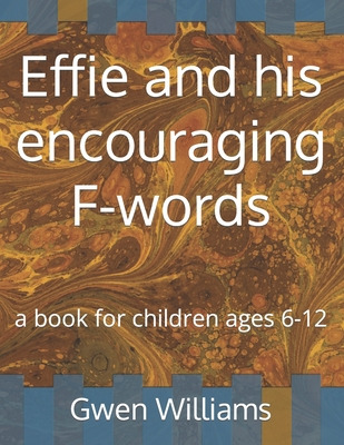 Libro Effie And His Encouraging F-words - Williams, Gwen ...