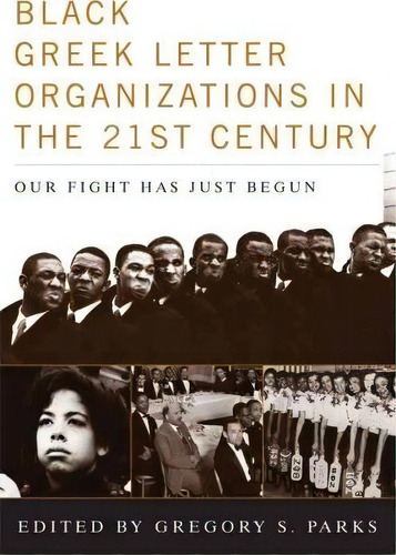Black Greek-letter Organizations In The Twenty-first Century, De Marc H. Morial. Editorial University Press Kentucky, Tapa Dura En Inglés