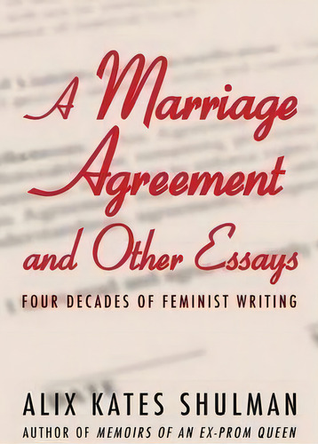 A Marriage Agreement And Other Essays, De Alix Kates Shulman. Editorial Open Road Media, Tapa Blanda En Inglés