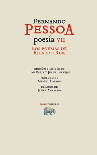 Poesía Vii - Los Poemas De Ricardo Reis, Pessoa, Ed. Abada