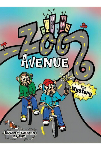 Zoo Avenue, De Brian Franz. Editorial Sweet Grin Books, Tapa Dura En Inglés