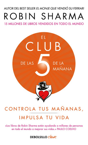 El Club De Las 5 De La Mañana - Robin S. Sharma