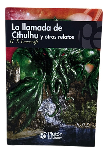 La Llamada De Cthulhu Y Otros Relatos / H. P. Lovecraft