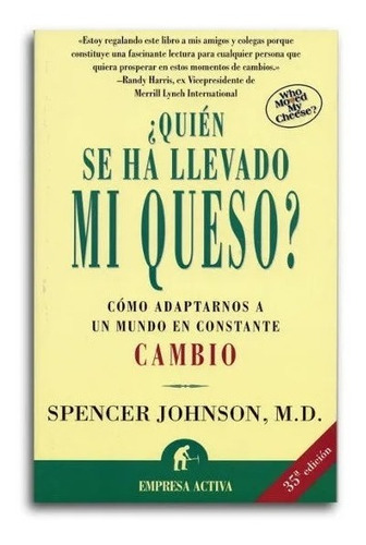 Quién Se Ha Llevado Mi Queso?  Johnson, Spencer