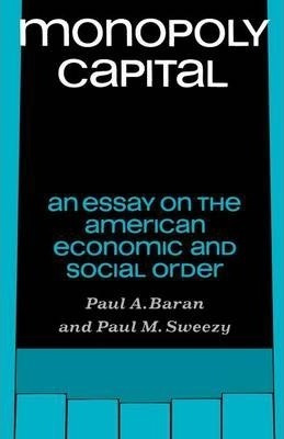 Monopoly Capital - Paul A. Baran (paperback)
