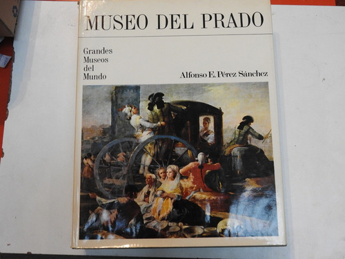 Museo Del Prado - Alfonso E. Perez Sanchez - L512